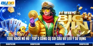 Tool Hack Nổ Hũ - Top 3 Công Cụ Soi Cầu Và Lưu Ý Sử Dụng
